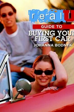 Cover of Real U Guide to Buying Your First Car