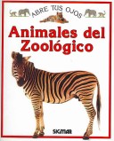 Book cover for Animales del Zoologico - Abre Tus Ojos