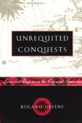 Cover of Unrequited Conquests