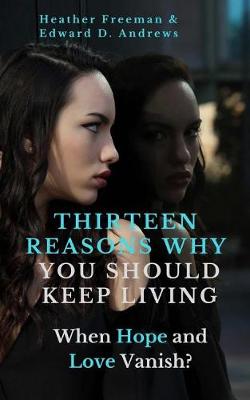 Cover of Thirteen Reasons Why You Should Keep Living