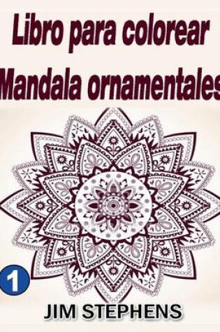 Cover of Libro para colorear Mandala ornamentales