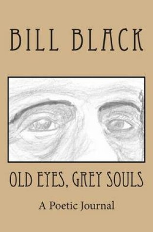 Cover of Old Eyes, Grey Souls