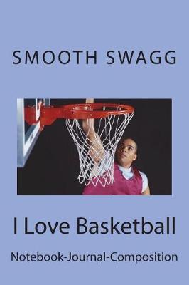 Book cover for I Love Basketball