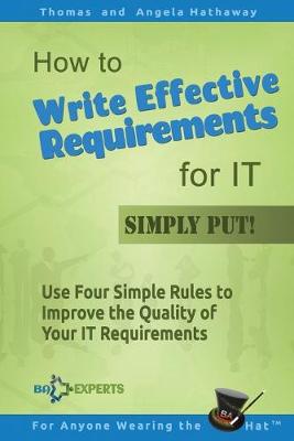 Book cover for How to Write Effective Requirements for IT - Simply Put!