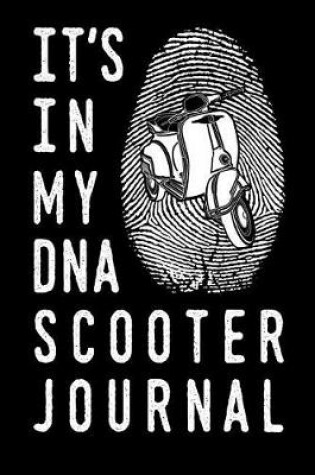 Cover of It's in My DNA Scooter Journal