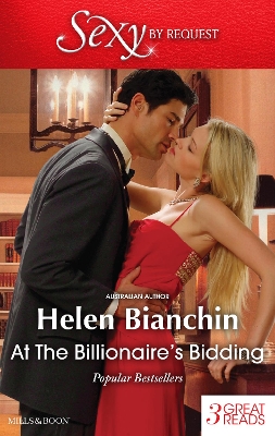 Book cover for At The Billionaire's Bidding/Bride, Bought And Paid For/The Italian's Ruthless Marriage Command/Public Marriage, Private Secrets