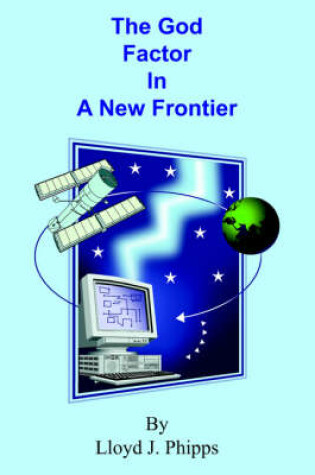 Cover of The God Factor In A New Frontier