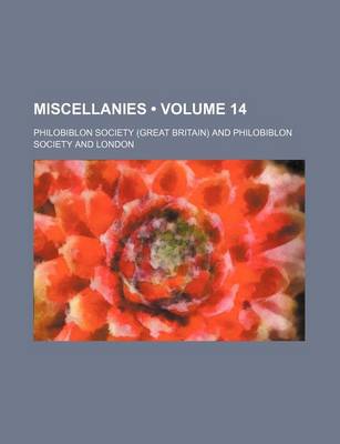 Book cover for Miscellanies (Volume 14)