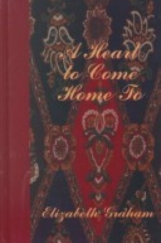 Cover of A Heart to Come Home to