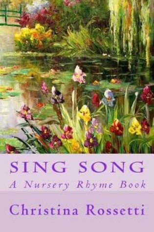 Cover of Sing-Song a Nursery Rhyme Book