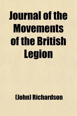 Book cover for Journal of the Movements of the British Legion