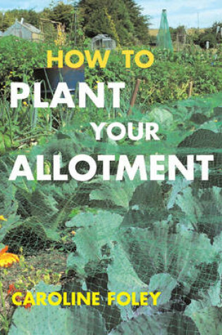 Cover of How to Plant Your Allotment