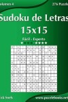 Book cover for Sudoku de Letras 15x15 - De Fácil a Experto - Volumen 4 - 276 Puzzles