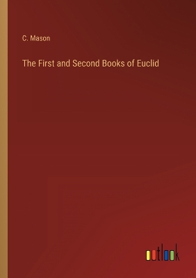 Book cover for The First and Second Books of Euclid