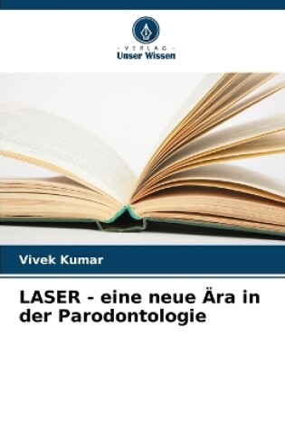 Cover of LASER - eine neue Ära in der Parodontologie