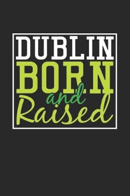 Book cover for Dublin Born And Raised