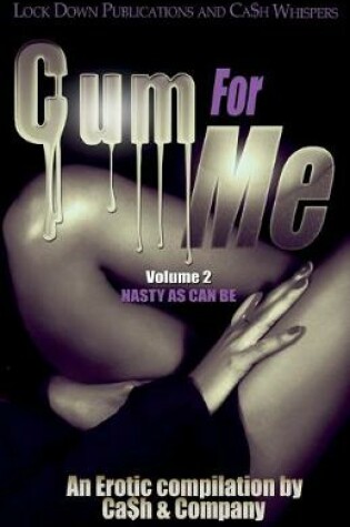 Cover of Cum for Me 2