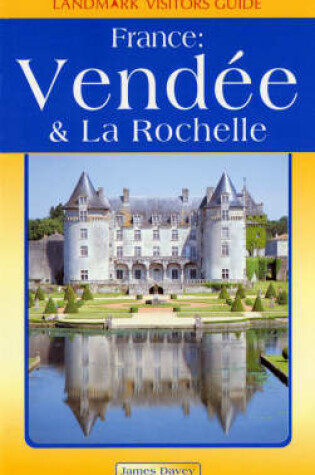 Cover of Vendee and La Rochelle