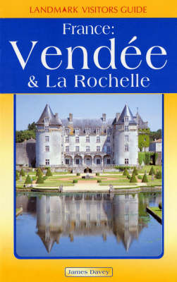 Cover of Vendee and La Rochelle