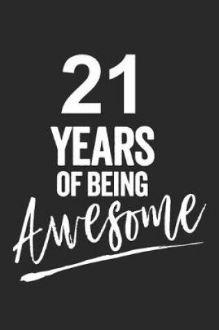 Cover of 21 Years of Being Awesome