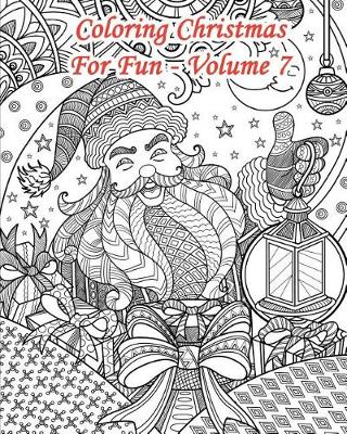 Book cover for Coloring Christmas for Fun - Volume 7