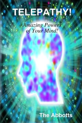 Book cover for Telepathy! - Amazing Powers of Your Mind!