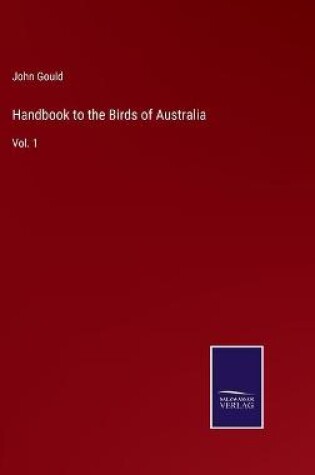 Cover of Handbook to the Birds of Australia