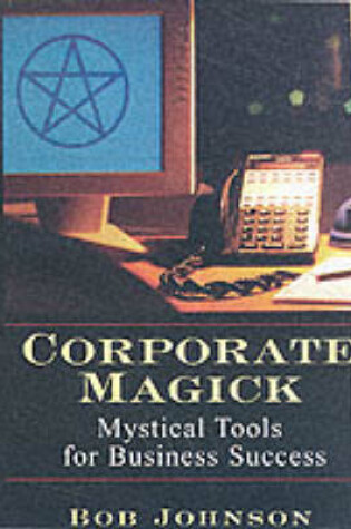 Cover of Corporate Magick