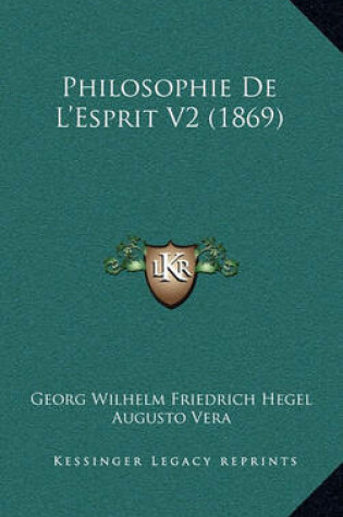 Cover of Philosophie de L'Esprit V2 (1869)