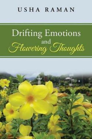 Cover of Drifting Emotions and Flowering Thoughts