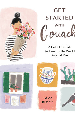 Cover of Get Started with Gouache