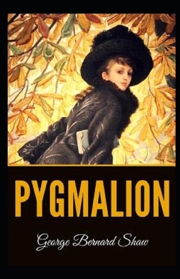 Book cover for Pygmalion Illustrated