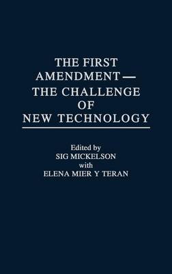 Cover of The First Amendment--The Challenge of New Technology