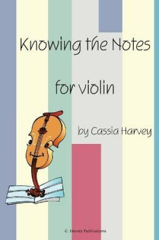 Cover of Knowing the Notes for Violin