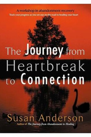 Cover of The Journey from Heartbreak to Connection