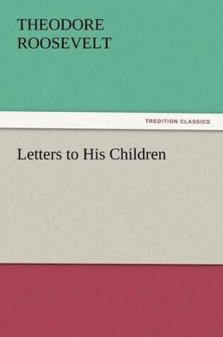 Cover of Letters to His Children