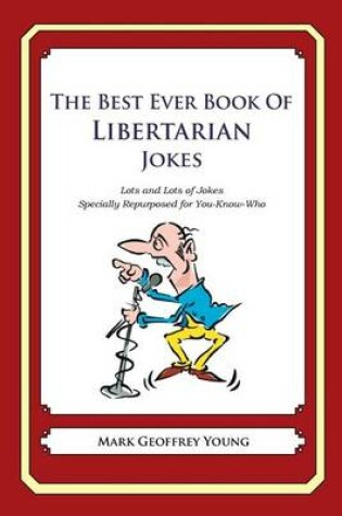 Cover of The Best Ever Book of Libertarian Jokes