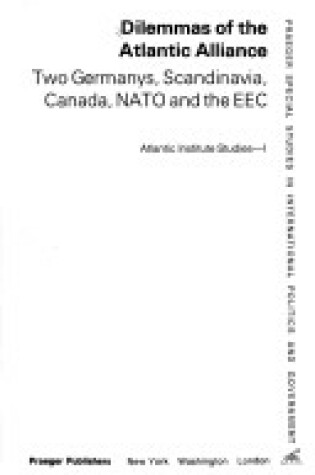 Cover of Dilemmas of the Atlantic Alliance