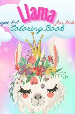 Cover of Llama Coloring Book For Kids Ages 4-8
