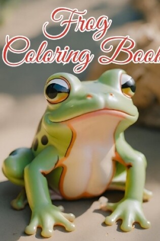 Cover of Frog Coloring Book