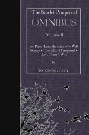Cover of The Scarlet Pimpernel Omnibus Volume II