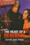 Book cover for The Heart of a Renegade