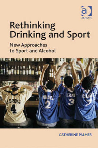 Cover of Rethinking Drinking and Sport