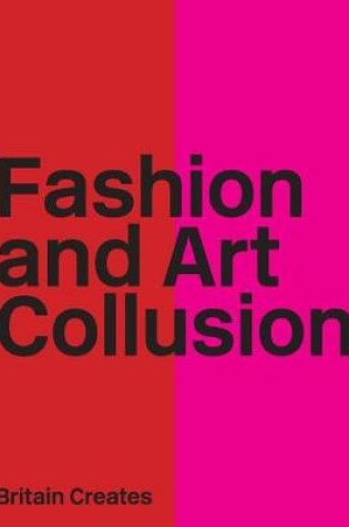 Cover of Fashion and Art Collusion