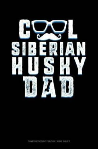 Cover of Cool Siberian Husky Dad