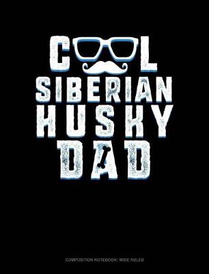 Book cover for Cool Siberian Husky Dad