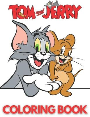 Book cover for Tom and Jerry coloring book