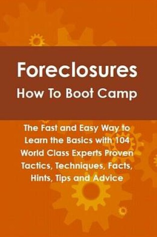 Cover of Foreclosures How to Boot Camp