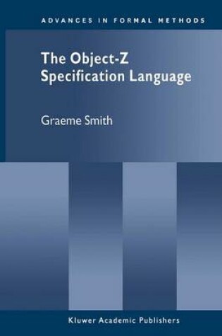 Cover of The Object-Z Specification Language