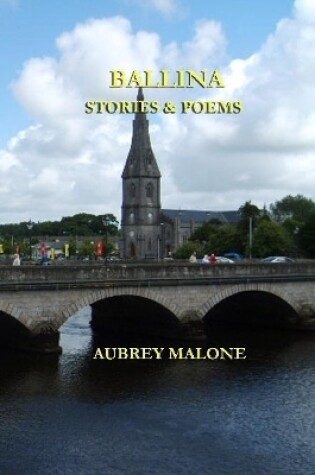 Cover of Ballina Stories and Poems